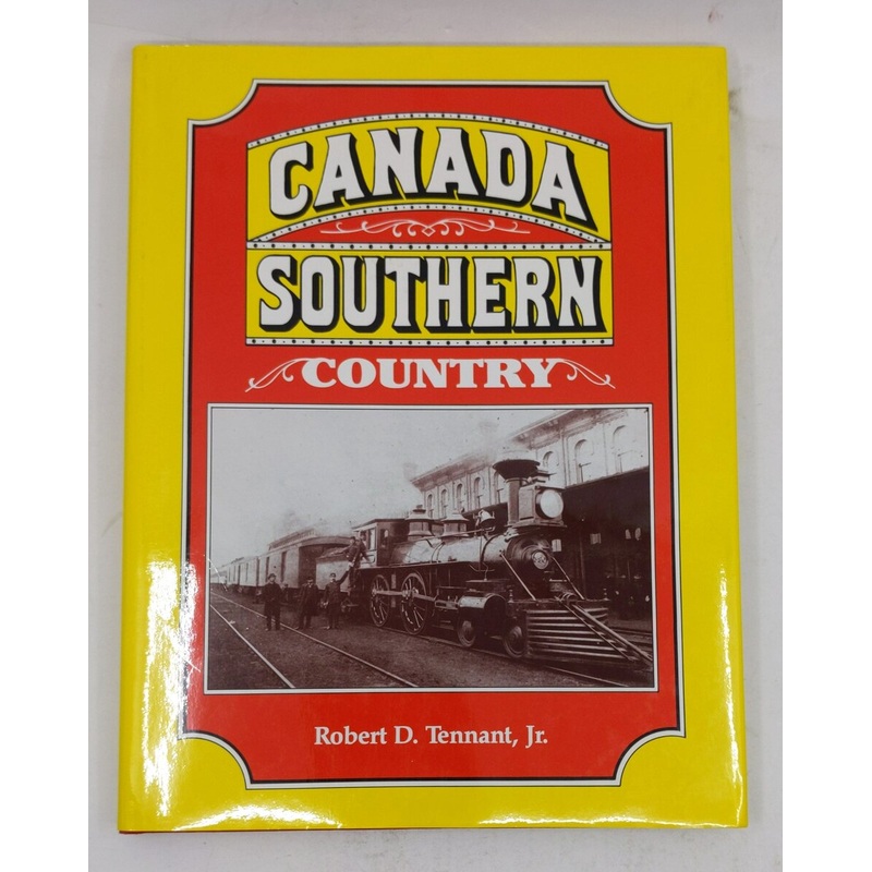 Canada Southern Country Hardcover Book By Robert Tennant LN