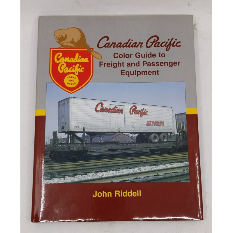 Canadian Pacific Color Guide to Freight and Passenger Equipment Hardcover Book LN