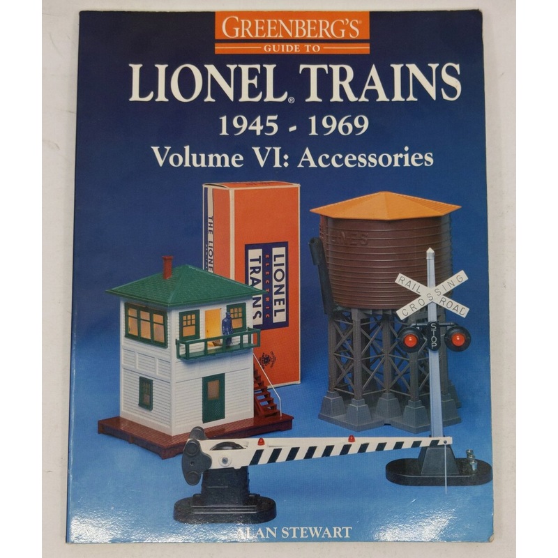 Greenberg’s Guide to Lionel Trains, 1945-1969, Vol 6 Paperback Book Alan Stewart EX