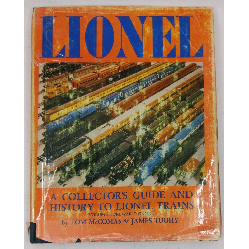 Lionel: A Collector’s Guide and History, Volume I Hardcover Book By Tom McComas VG