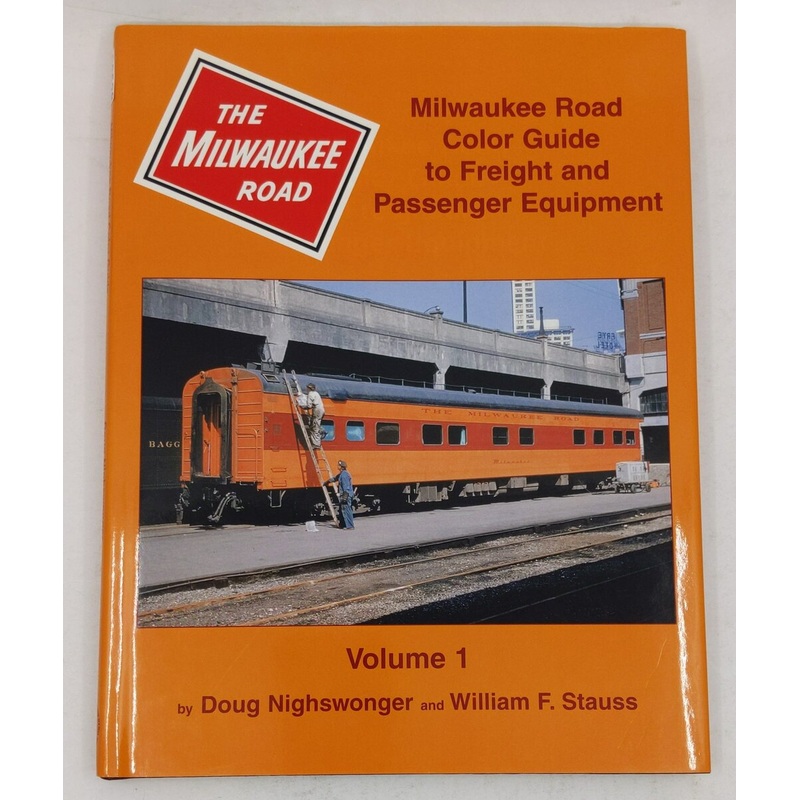 Milwaukee Road Color Guide to Freight and Passenger Equipment, Vol. 1 Hardcover EX