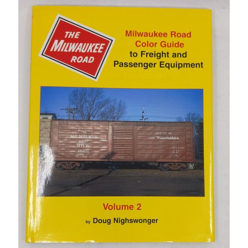 Milwaukee Road Color Guide to Freight and Passenger Equipment, Vol. 2 Hardcover LN