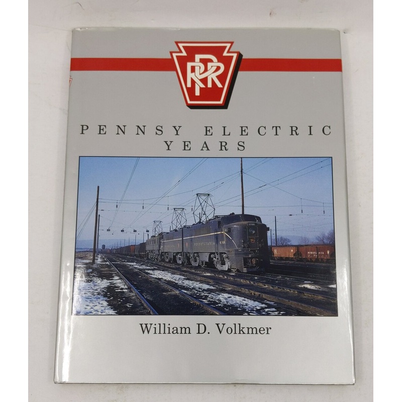 Pennsy Electric Years Hardcover Book By William D. Volkmer EX