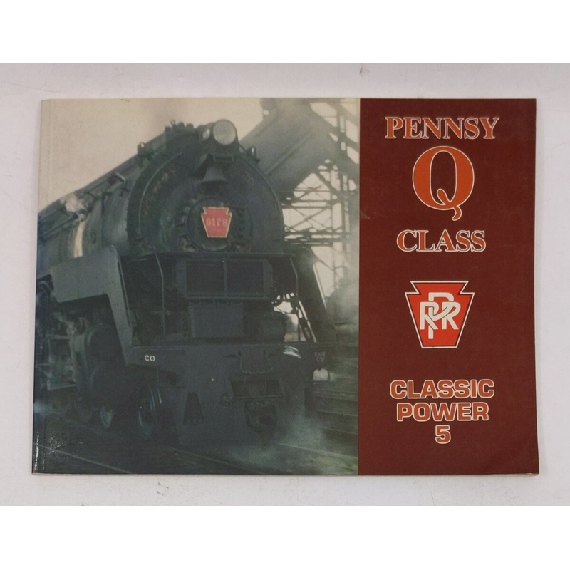 Pennsy Q Class Paperback Book By E. T. Harley EX