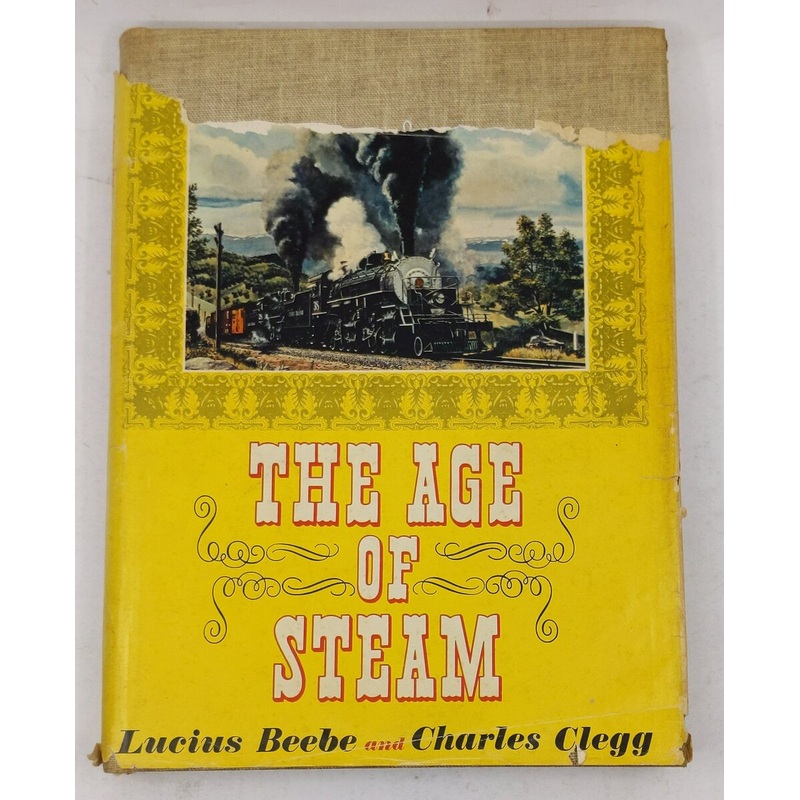 The Age of Steam Hardcover Book By  Charles Beebe And Lucius Clegg