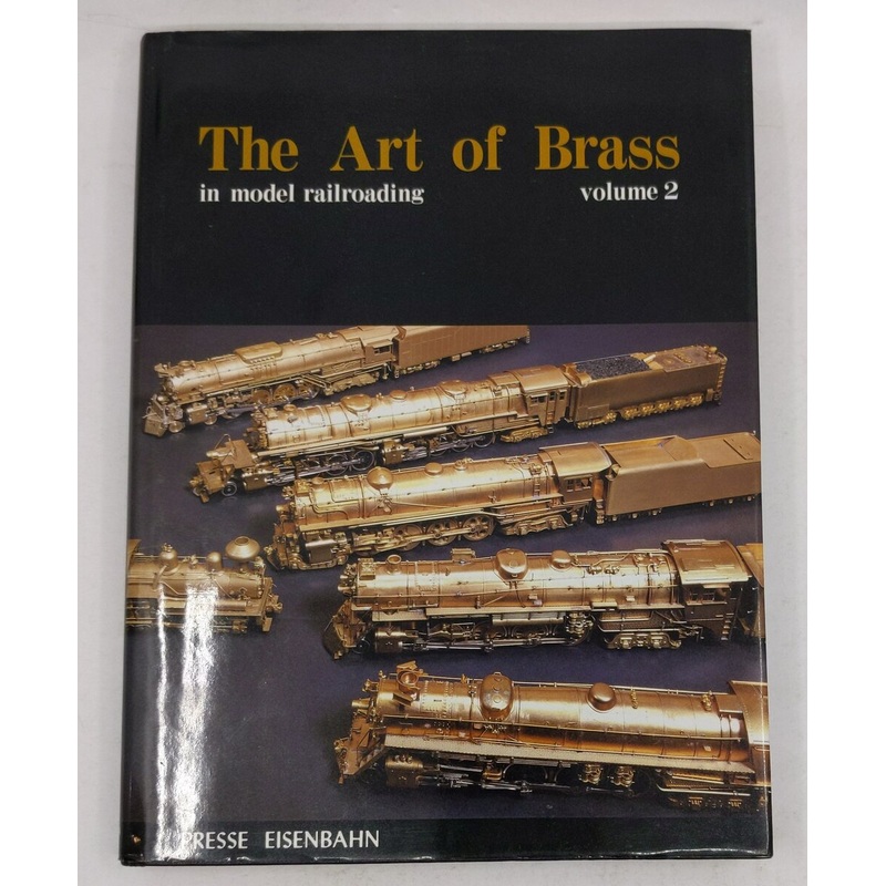 Art of Brass in Model Railroading. Vol. 2. Hardcover Book By Seiichi Kumata EX