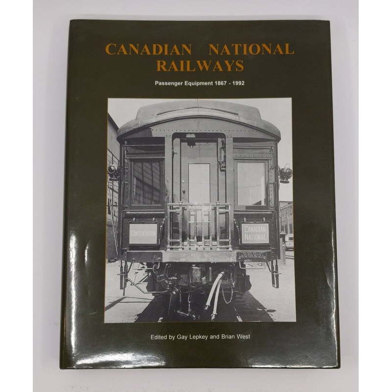 Canadian National Railways Hardcover Book By Gay Lepkey, Brian West LN