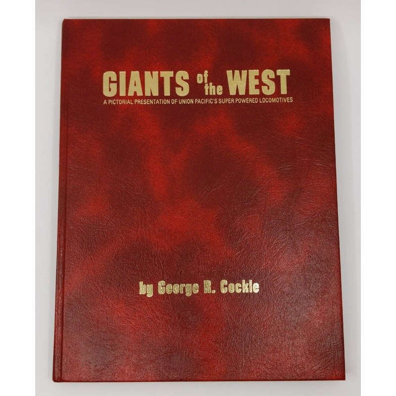 Giants of the West Hardcover Book By george-r-cockle LN
