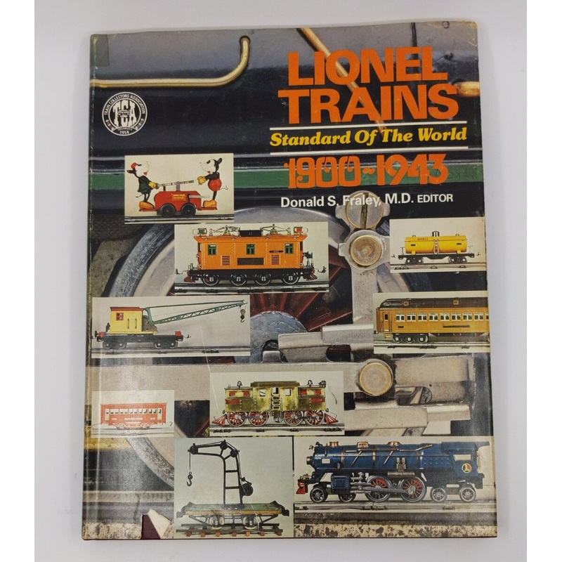 Lionel Trains Standard Of The World 1900-1943 Hardcover Book By Donald S. Fraley VG