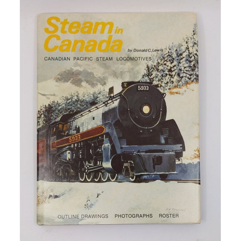 Steam in Canada Canadian Pacific Steam Locomotives Paperback Book Donald C Lewis VG