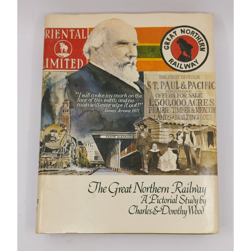 The Great Northern Railway – A Pictorial Study Hardcover Book By  Charles Wood VG