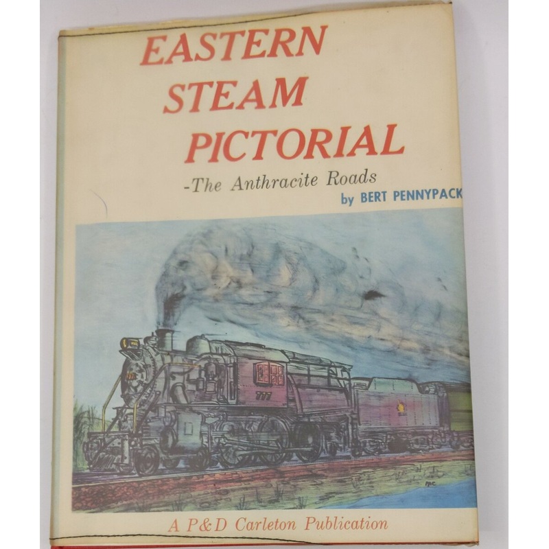 Eastern Steam Pictorial Hardcover Book By Bert Pennypacker EX