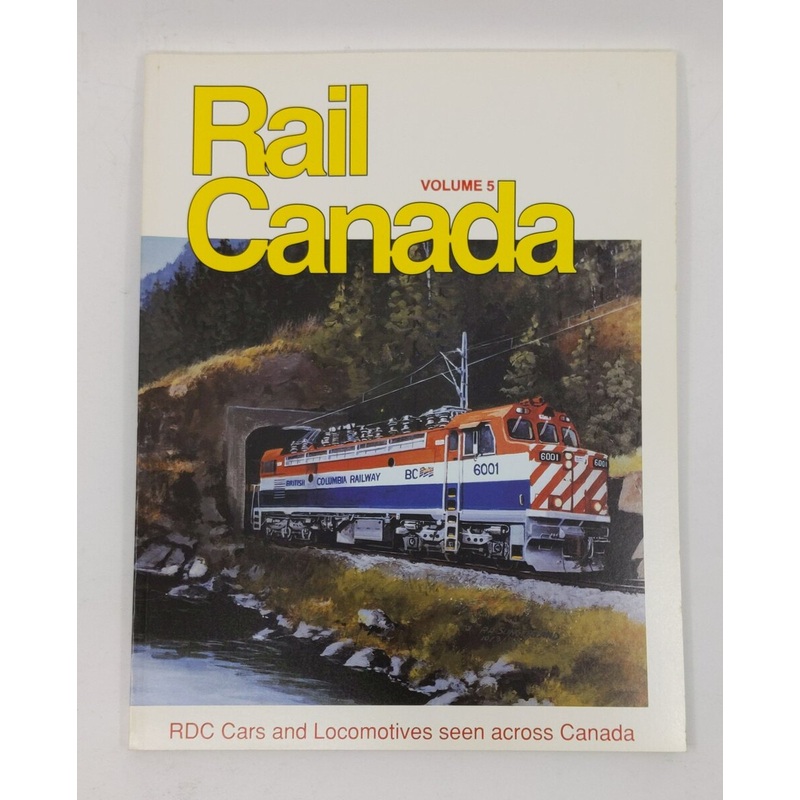 Rail Canada Volume 5 Paperback Book By Donald C. Lewis LN
