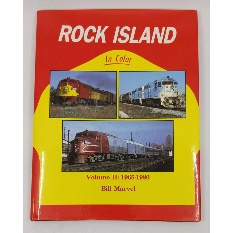 Rock Island in Color, Vol. 2: 1965-1980 Hardcover Book By Bill Marvel LN