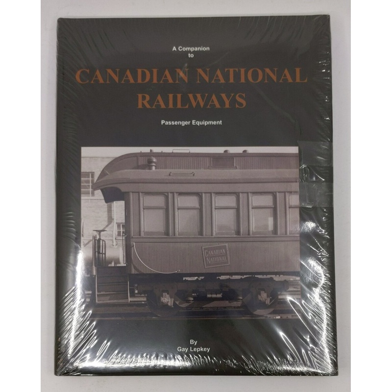 A Companion to Canadian National Railways Hardcover Book By Gay Lepkey MT