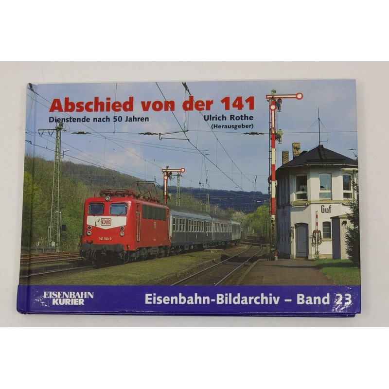 Abschied von der 141 Hardcover Book By Ulrich Rothe LN