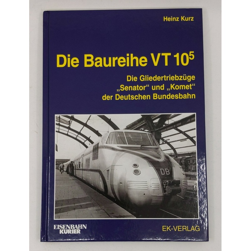 Die Baureihe VT 10.5 Hardcover Book By Heinz Kurz LN