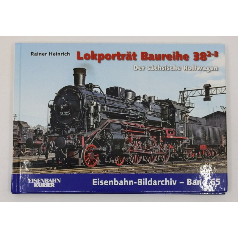 Lokportrt Baureihe 38.2-3 Hardcover Book By Rainer Heinrich LN
