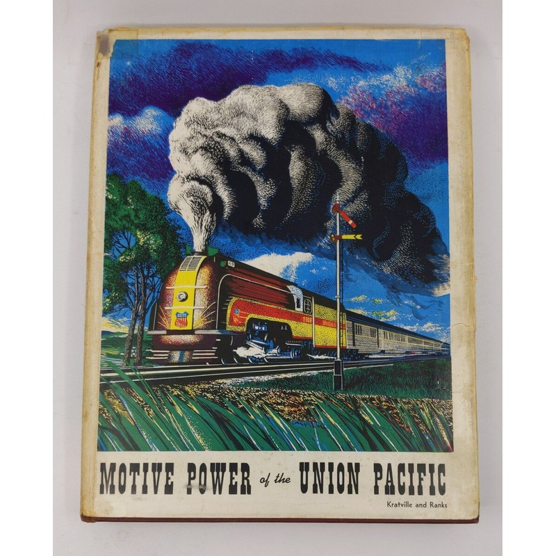 Motive Power of the Union Pacific Hardcover Book By William W. Kratville