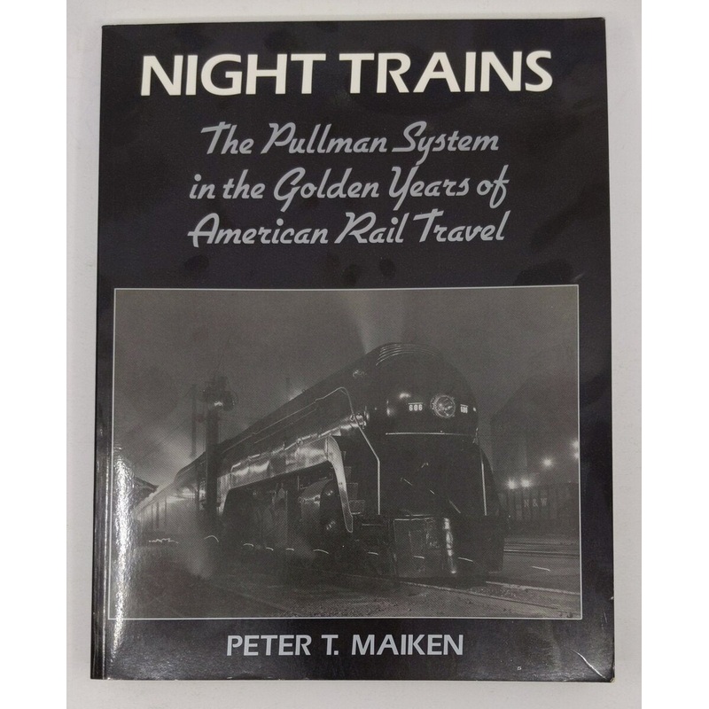 Night Trains Paperback Book By Peter T. Maiken EX