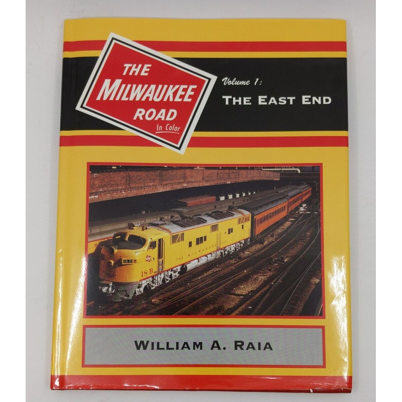 The Milwaukee Road in Color, Vol. 1 Hardcover Book By William A. Raia VG