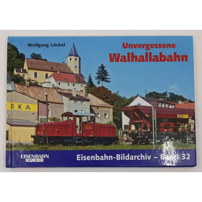 Unvergessene Walhallabahn Hardcover Book By Wolfgang Lckel LN