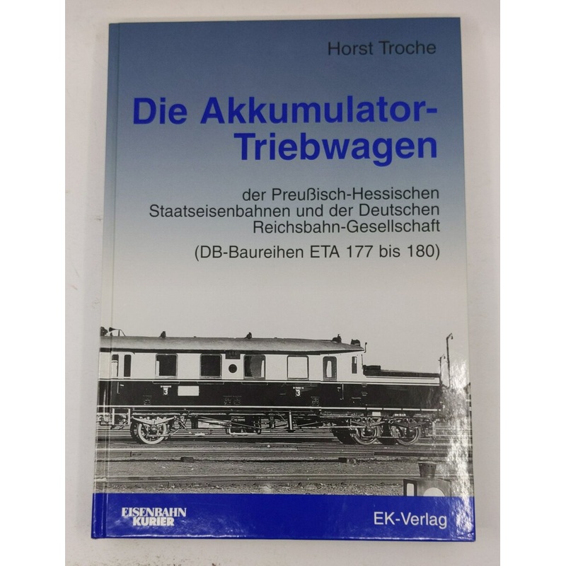 Die Akkumulator-Triebwagen Hardcover Book By Horst Troche LN