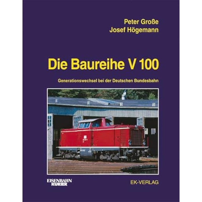 Die Baureihe V 100. Hardcover Book By Peter Groe, Josef Hgemann LN