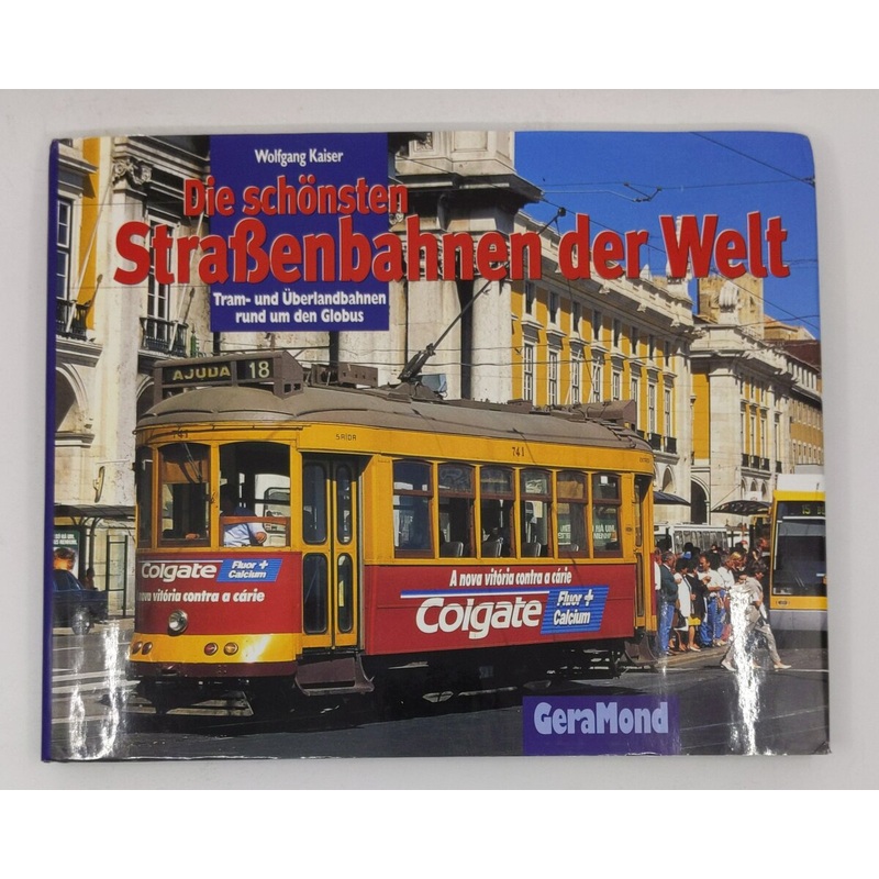 Die schnsten Straenbahnen der Welt Hardcover Book By Wolfgang Kaiser EX