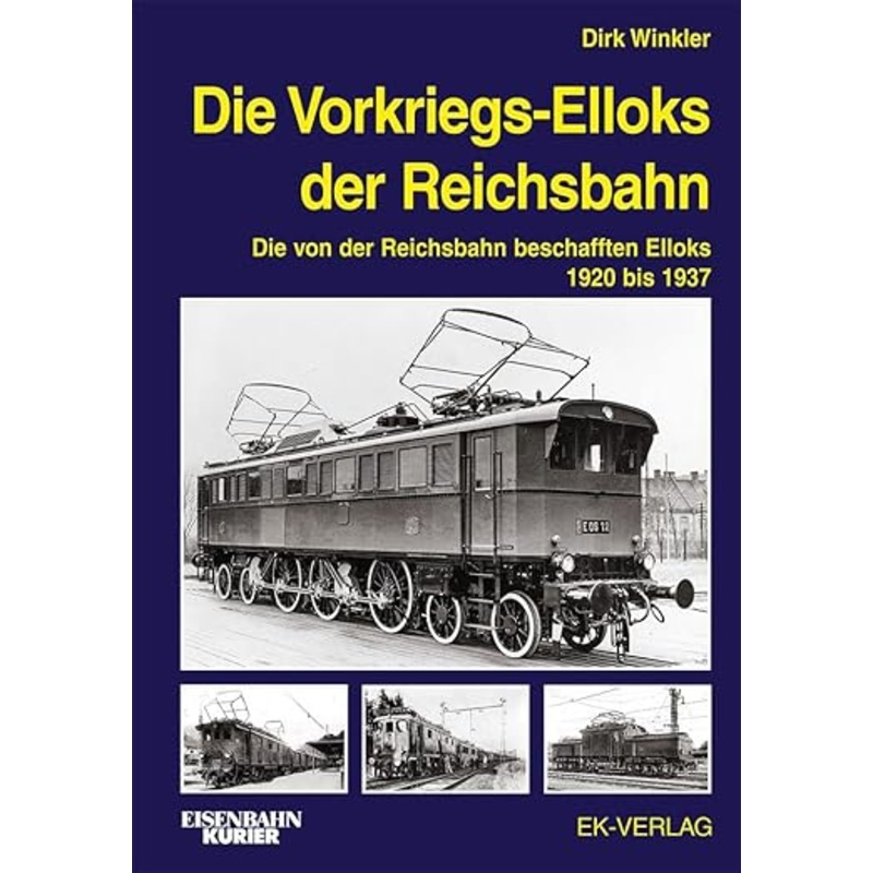 Die Vorkriegs-Elloks der Reichsbahn Hardcover Book By Dirk Winkler LN