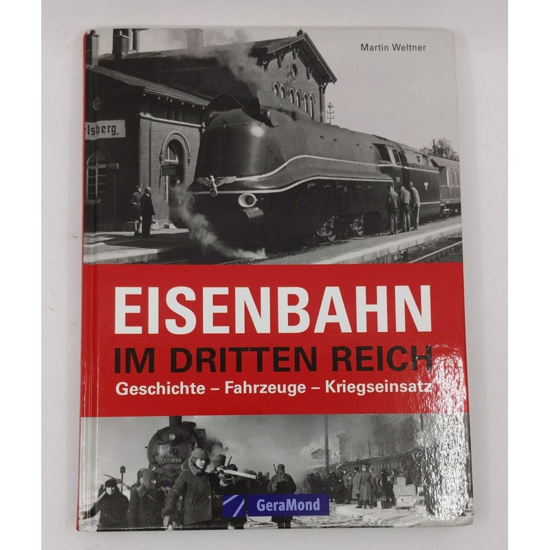 Eisenbahn im Dritten Reich Hardcover Book By Martin Welner EX