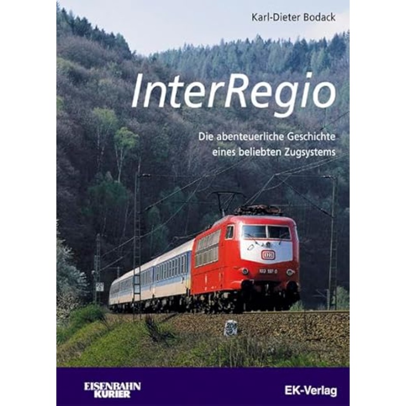 InterRegio Hardcover Book By Karl-Dieter Bodack LN