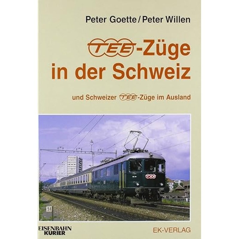TEE-Zge in der Schweiz Hardcover Book By Peter Willen LN
