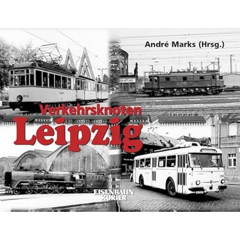 Verkehrsknoten Leipzig Hardcover Book By Andre Marks LN