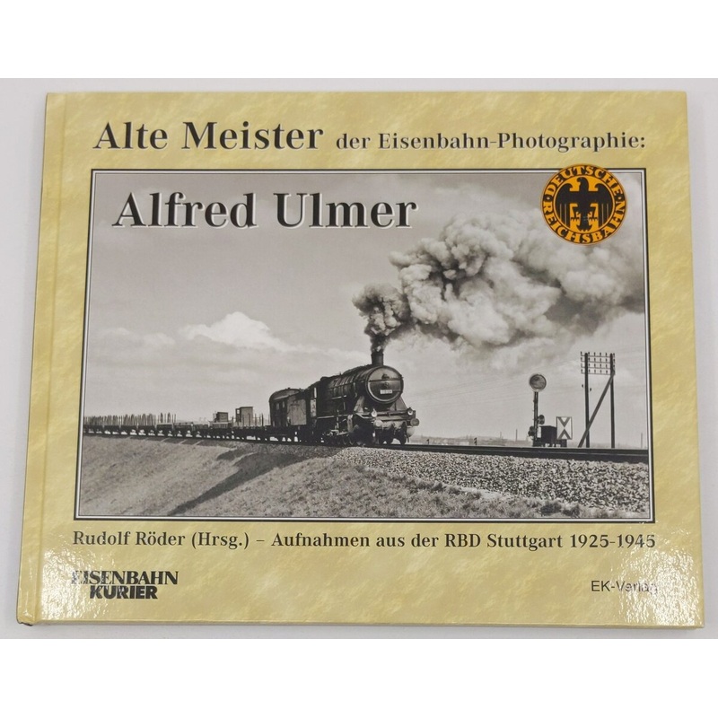 Alte Meister der Eisenbahn-Fotografie Hardcover Book By Rudolf Rder LN
