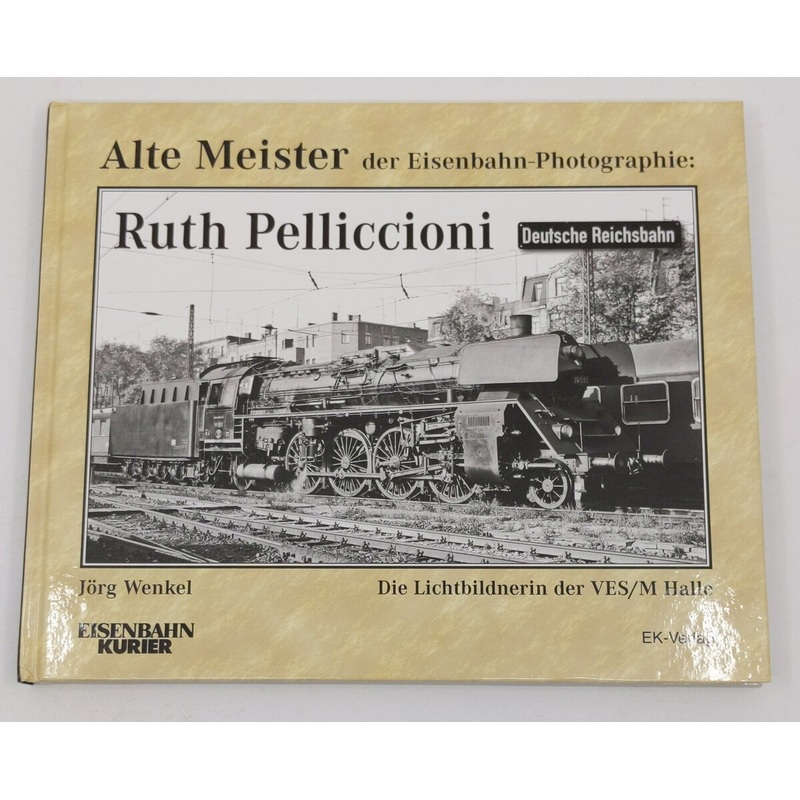 Alte Meister der Eisenbahn-Photographie Hardcover Book By Jrg Wenkel LN