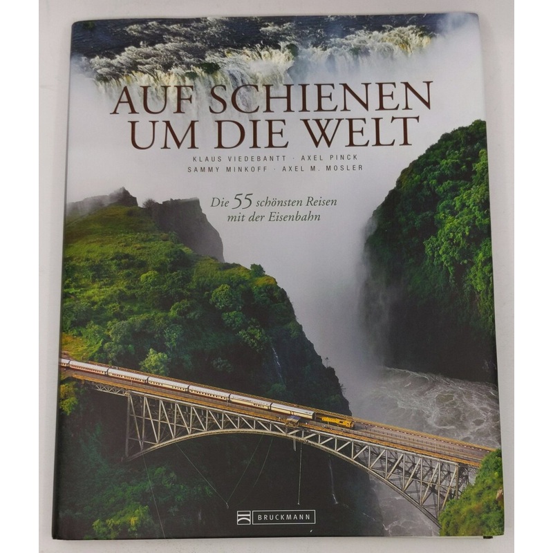 Auf Schienen um die Welt Hardcover Book By Klaus Viedebantt EX