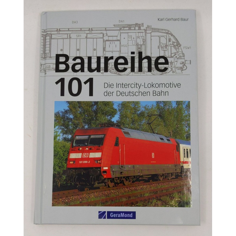 Baureihe 101 Hardcover Book By Karl-Gerhard Baur LN