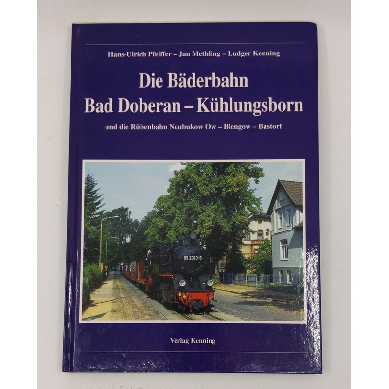 Die Bderbahn Bad Doberan – Khlungsborn Hardcover Book Jan Methling, Ludger K. LN