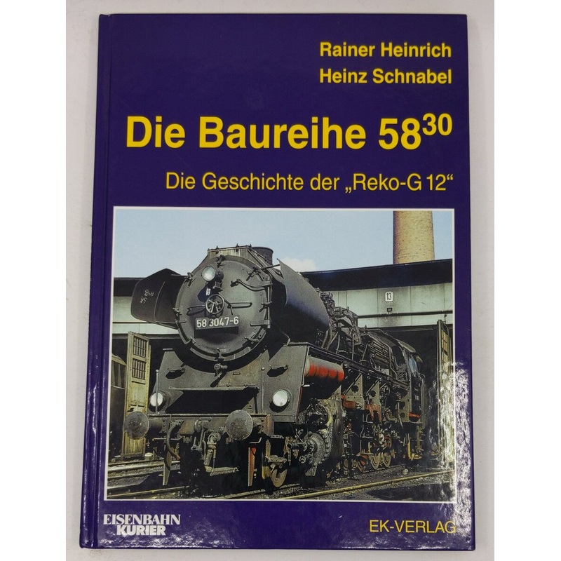 Die Baureihe 58.30 Hardcover Book By Heinz Schnabel, Rainer Heinrich LN