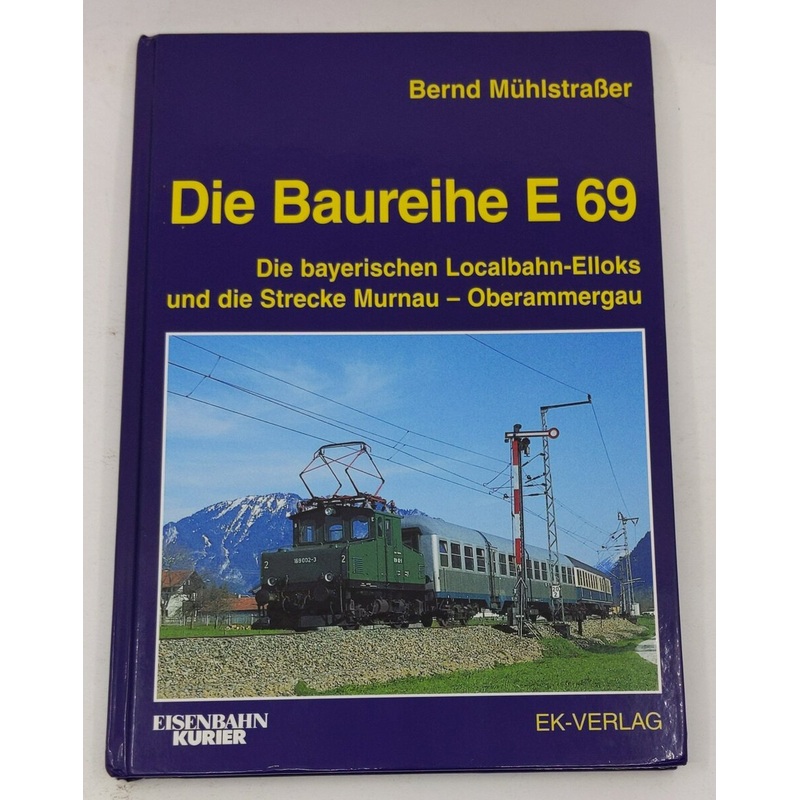 Die Baureihe E 69 Hardcover Book By Bernd Mhlstraer VG