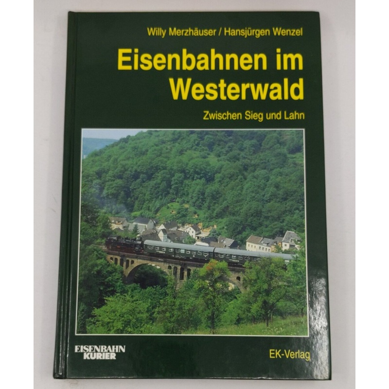 Eisenbahnen im Westerwald Hardcover Book By Hansjrgen Wenzel, Willy Merzhuser LN