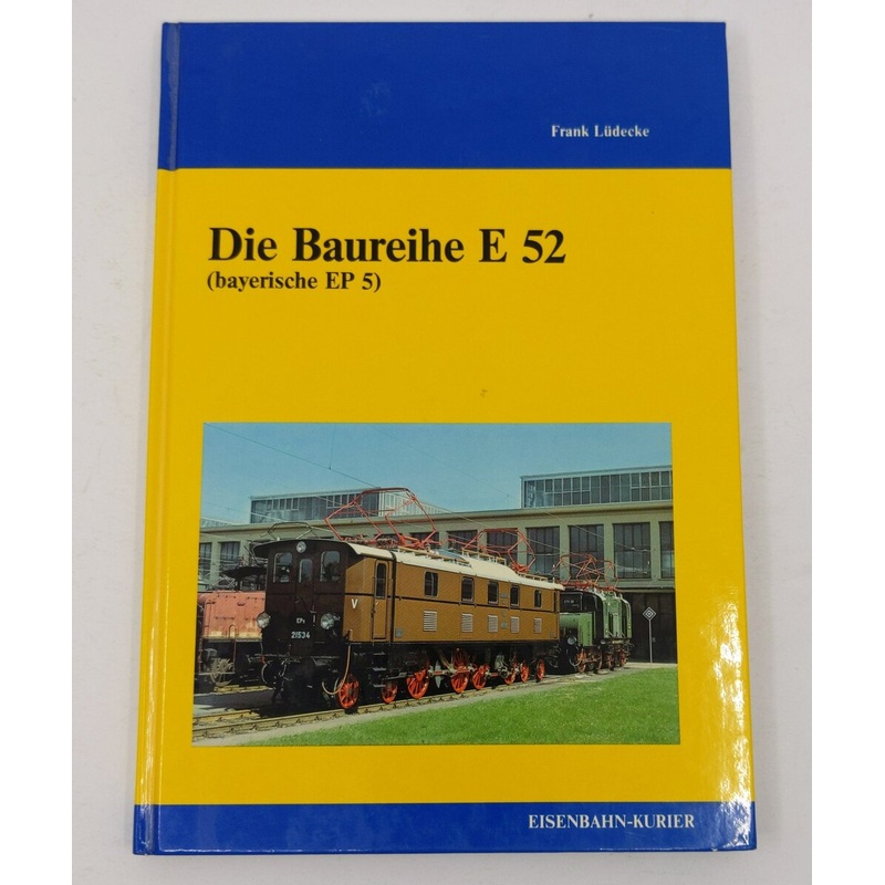 Die Baureihe E 52 Hardcover Book By Frank Ldecke EX