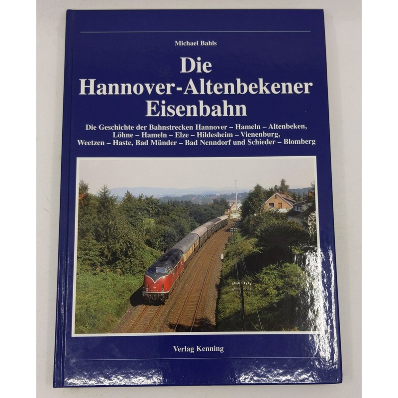 Die Hannover-Altenbekener Eisenbahn Hardcover Book By Michael Bahls LN