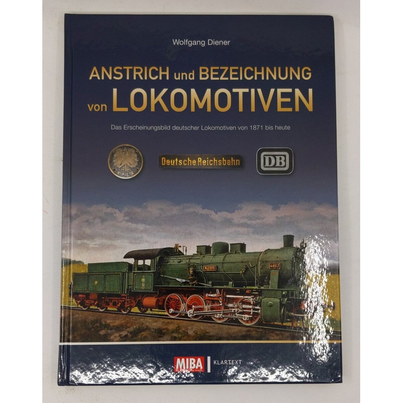 Anstrich und Bezeichnung von Lokomotiven Hardcover Book By Wolfgang Diener LN