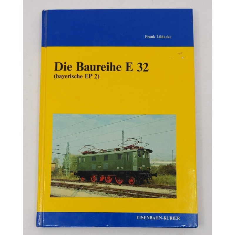 Die Baureihe E 32 Hardcover Book By Frank Ludecke EX