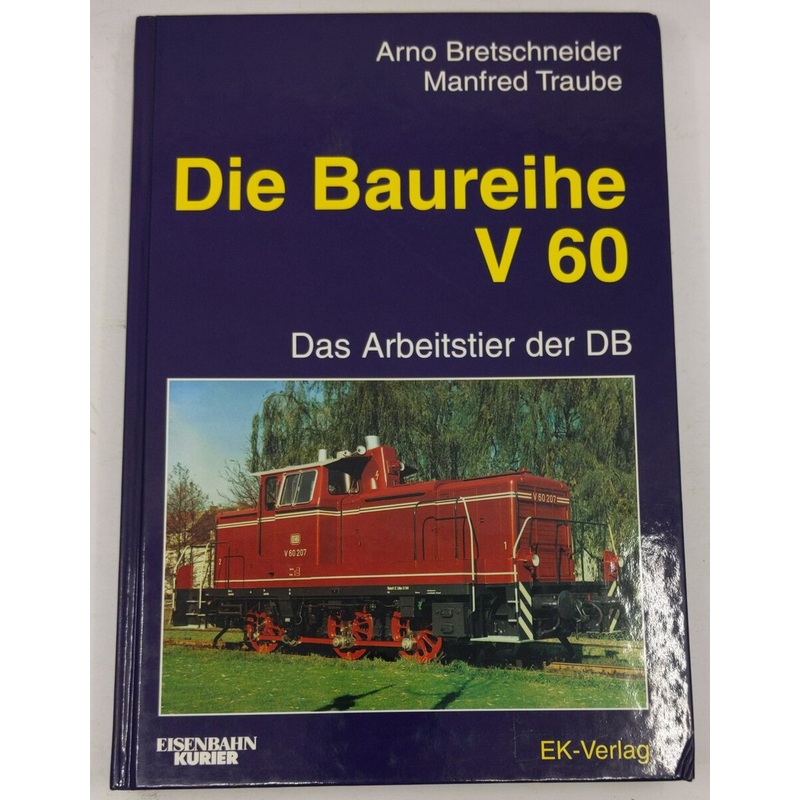Die Baureihe V 60. Hardcover Book By Manfred Traube EX