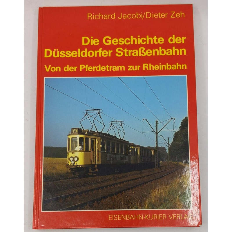 Die Geschichte der Dusseldorfer Strassenbahn Hardcover Book By Richard Jacobi EX