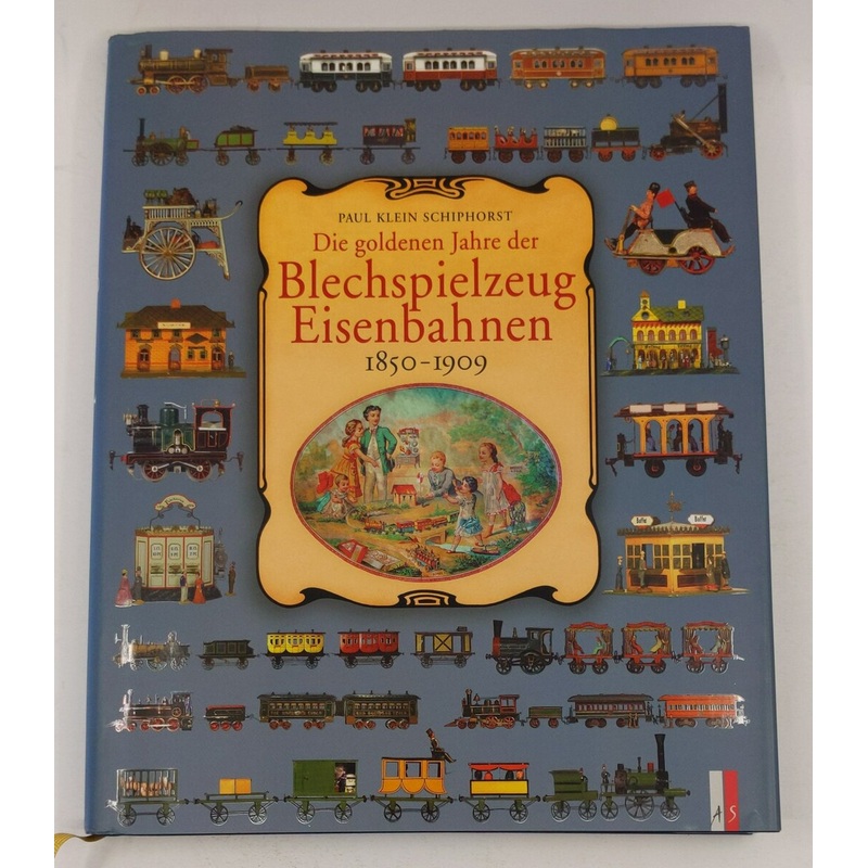 Die Goldenen Jahre der Blechspielzeug-Eisenbahnen 1850-1909 Hardcover Book EX