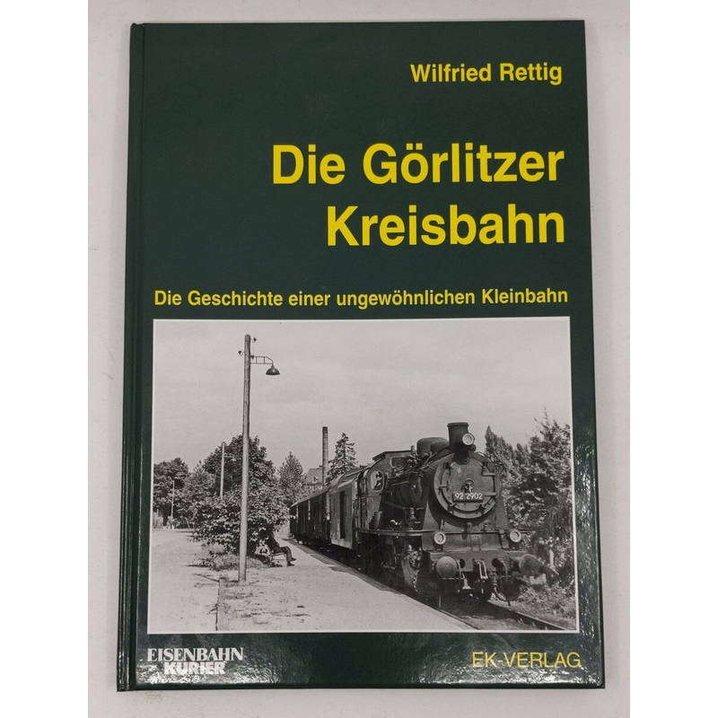 Die Grlitzer Kreisbahn Hardcover Book By Wilfried Retting LN